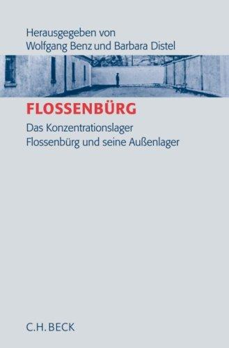 Flossenbürg: Das Konzentrationslager Flossenbürg und seine Außenlager