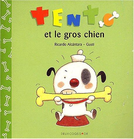 Tento. Vol. 2003. Tento et le gros chien