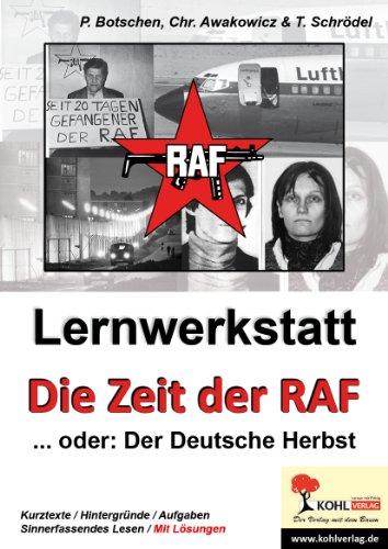 Lernwerkstatt Die Zeit der RAF: Der Deutsche Herbst