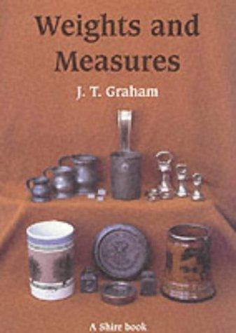 Weights and Measures and Their Marks: A Guide to Collecting (Shire Library)