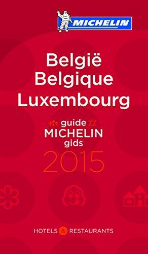 MICHELIN Belgique & Luxembourg 2015: Hotels & Restaurants (MICHELIN Hotelführer)