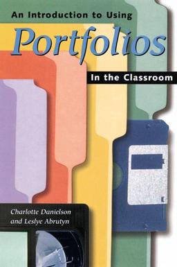 An Introduction to Using Portfolios in the Classroom