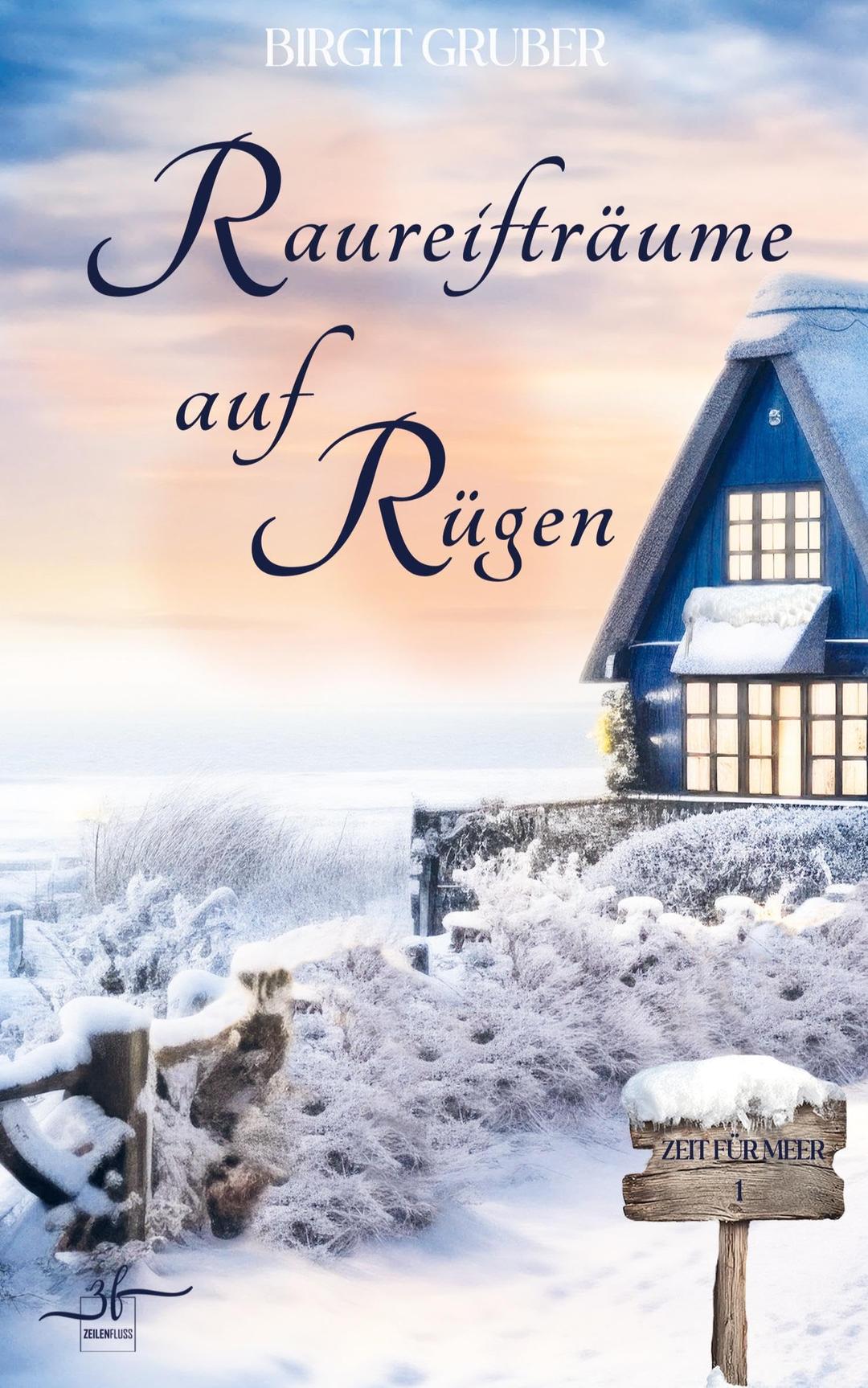 Raureifträume auf Rügen: Inselroman (Zeit für Meer, Band 1)