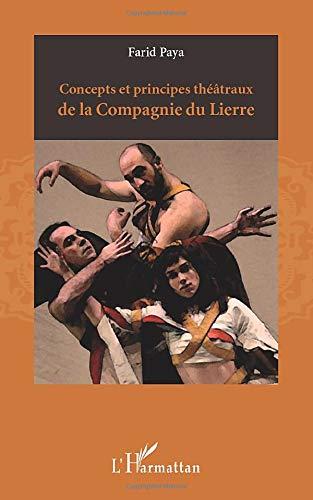 Concepts et principes théâtraux de la Compagnie du Lierre