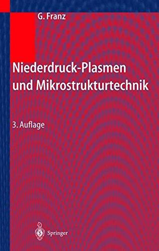 Niederdruckplasmen und Mikrostrukturtechnik