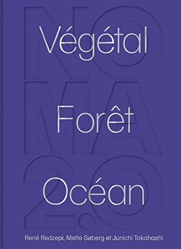 Noma 2.0 : végétal, forêt, océan