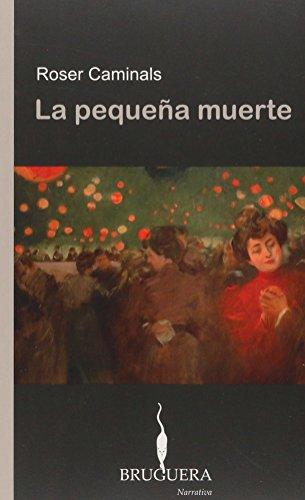 La pequeña muerte (BRUGUERA)