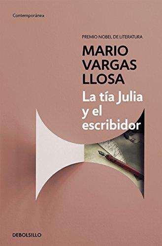 La tía Julia y el escribidor (CONTEMPORANEA, Band 26201)