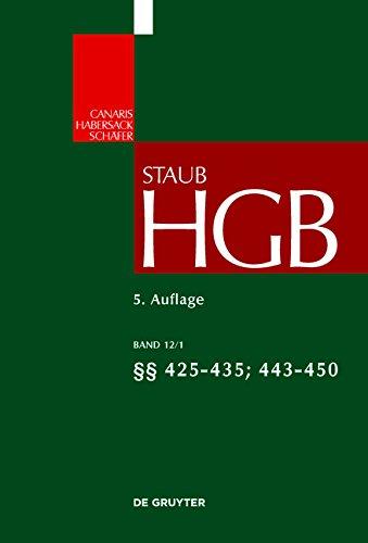 Handelsgesetzbuch: §§ 425 - 435, 443 - 450 (Großkommentare der Praxis)