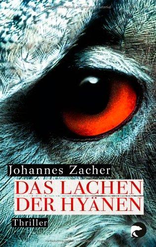 Das Lachen der Hyänen: Thriller