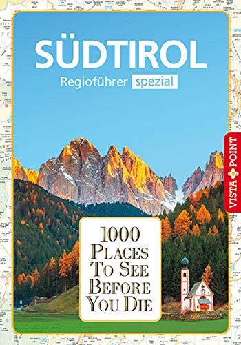 1000 Places-Regioführer Südtirol: Regioführer spezial (E-Book inside) (1000 Places To See Before You Die)