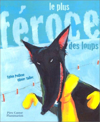 Le plus féroce des loups