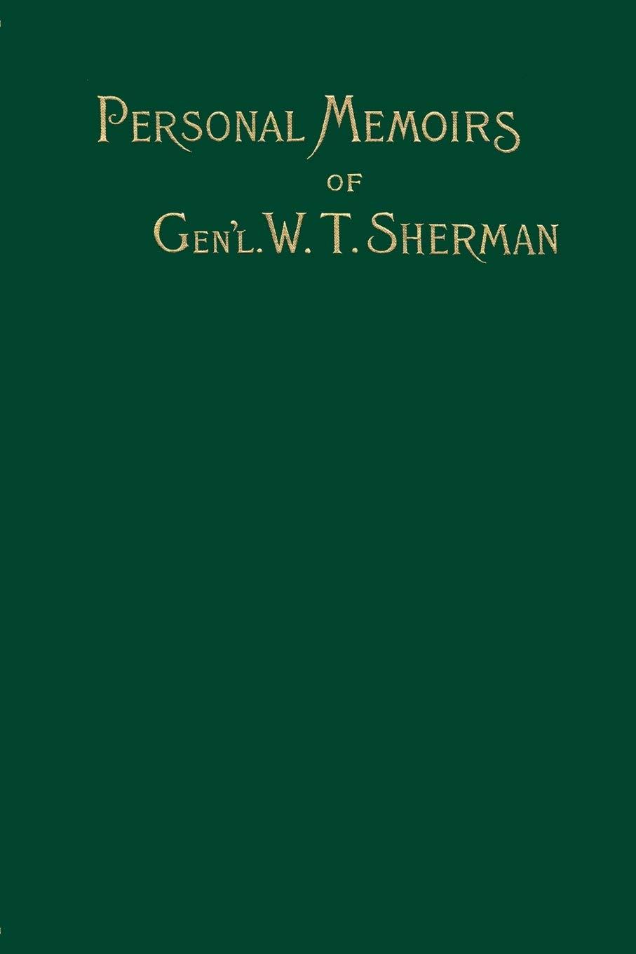 Memoirs of Gen. W. T. Sherman: Vol. II