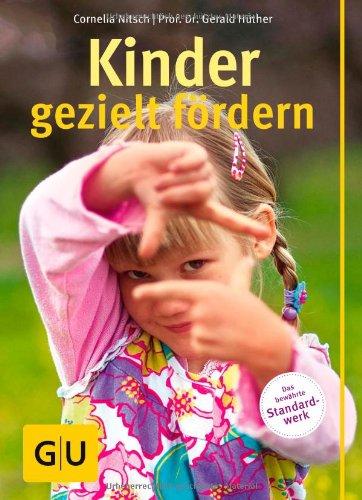 Kinder gezielt fördern (GU Gr. Ratgeber Partnerschaft & Familie)