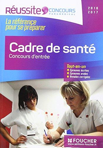 Cadre de santé : concours d'entrée, 2016-2017 : tout-en-un