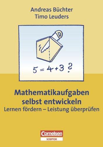 Praxisbuch - Mathematikaufgaben selbst entwickeln