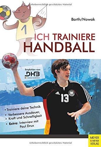 Ich trainiere Handball (Ich lerne, ich trainiere...)