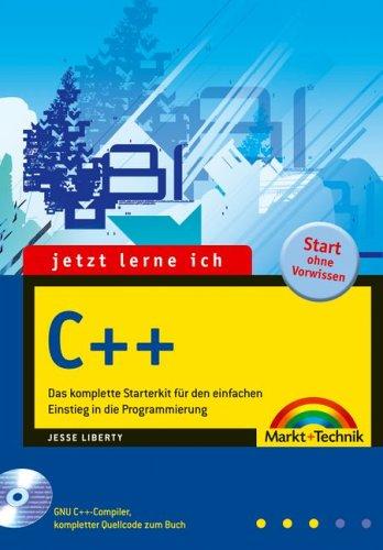 Jetzt lerne ich C++ - Jubiläumsausgabe 2004: Das komplette Starterkit