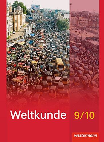 Weltkunde für Gemeinschaftsschulen in Schleswig-Holstein - Ausgabe 2016: Schülerband 9 / 10: mit Schutzumschlag