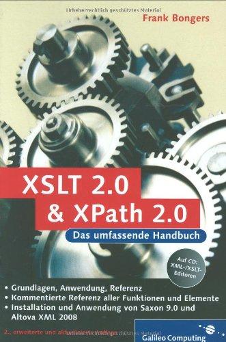 XSLT 2.0 und XPath 2.0: 2. Auflage (Galileo Computing)