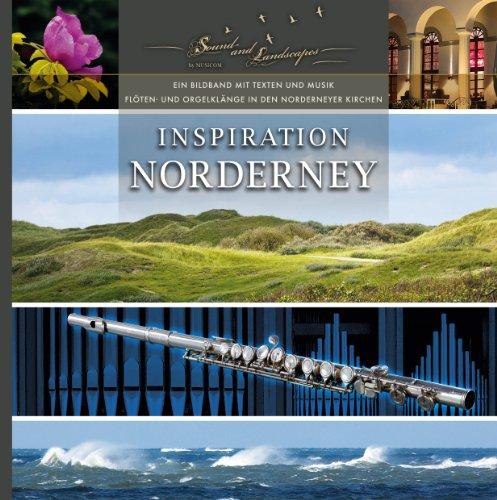 Inspiration Norderney: Bildband mit Text und Musik