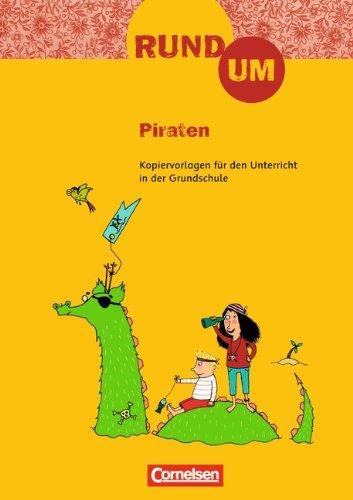 Rund um ... - Grundschule: 2.-4. Schuljahr - Rund um Piraten: Kopiervorlagen