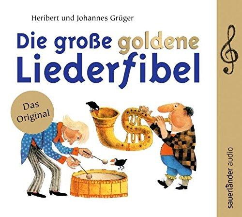 Die große goldene Liederfibel: 70 Klassiker