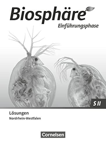 Biosphäre Sekundarstufe II - 2.0 - Nordrhein-Westfalen - Einführungsphase: Lösungen zum Schulbuch