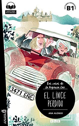 EL LINCE PERDIDO: Agencia Ene - El lince perdido (B1) + audio descargabl (Agencia EÑE)