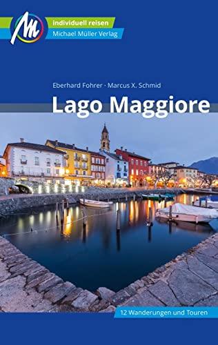 Lago Maggiore Reiseführer Michael Müller Verlag: Individuell reisen mit vielen praktischen Tipps (MM-Reisen)