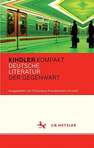 Kindler Kompakt: Deutsche Literatur der Gegenwart