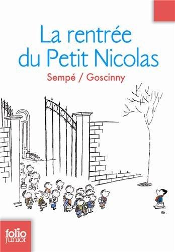 Les histoires inédites du petit Nicolas. Vol. 3. La rentrée du petit Nicolas