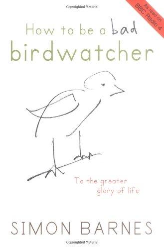 How to be a Bad Birdwatcher