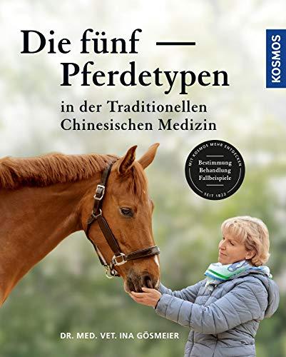 Die fünf Pferdetypen der Traditionellen Chinesischen Medizin