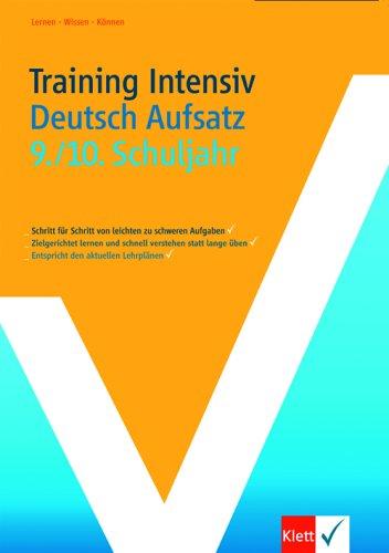 Training Intensiv Deutsch Aufsatz 9./10. Schuljahr