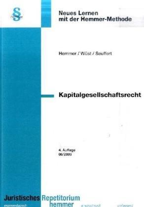 Kapitalgesellschaftsrecht. Neues Lernen mit der Hemmer-Methode