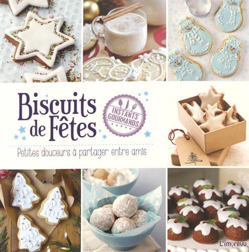 Biscuits de fête : Petites douceurs à partager entre amis