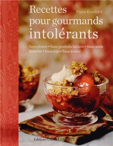 Recettes pour gourmands intolérants