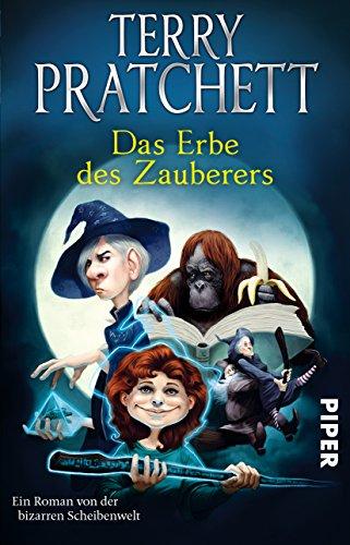 Das Erbe des Zauberers: Ein Roman von der bizarren Scheibenwelt (Terry Pratchetts Scheibenwelt)