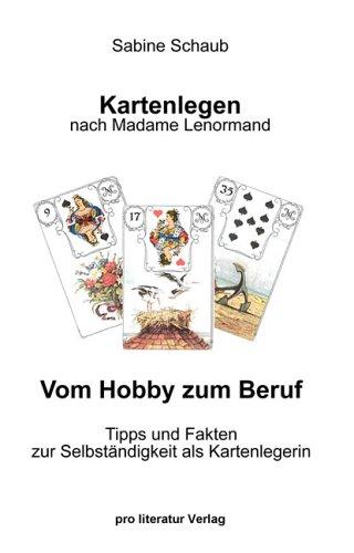 Kartenlegen nach Madame Lenormand - Vom Hobby zum Beruf