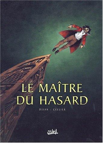 Le maître du hasard. Vol. 1. Paris