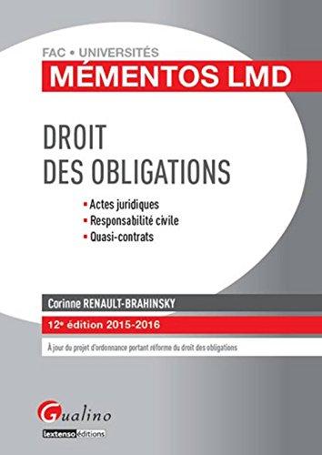 Droit des obligations : actes juridiques, responsabilité civile, quasi-contrats