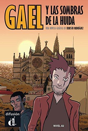 Gael y las sombras de la huida : nivel A2