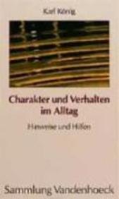 Charakter und Verhalten im Alltag. Hinweise und Hilfen (Sammlung Vandenhoeck)