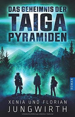 Das Geheimnis der Taiga-Pyramiden