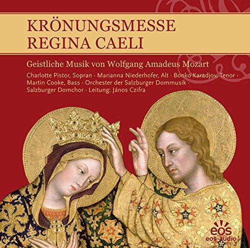 Krönungsmesse Regina Caeli - Geistliche Musik von Wolfgang Amadeus Mozart