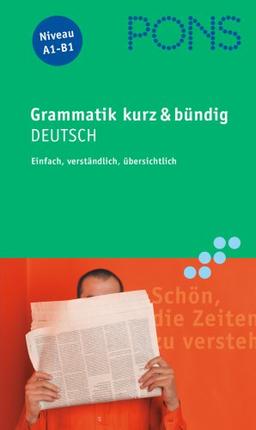 PONS: Grammatik kurz & bündig - Deutsch