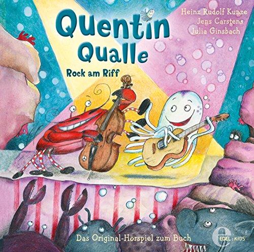 Quentin Qualle - "Rock am Riff" - Das Original-Hörspiel zum Buch