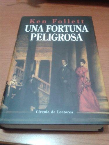 Fortuna peligrosa, una