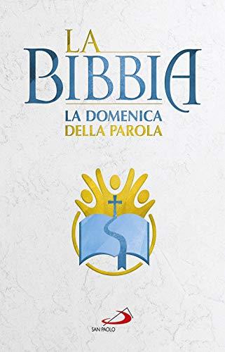 La Bibbia. La domenica della parola (Bibbia. Antico Testamento. Testi)